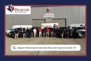 Beacon Restoration Services Expands Emergency Response Coverage to Huntsville