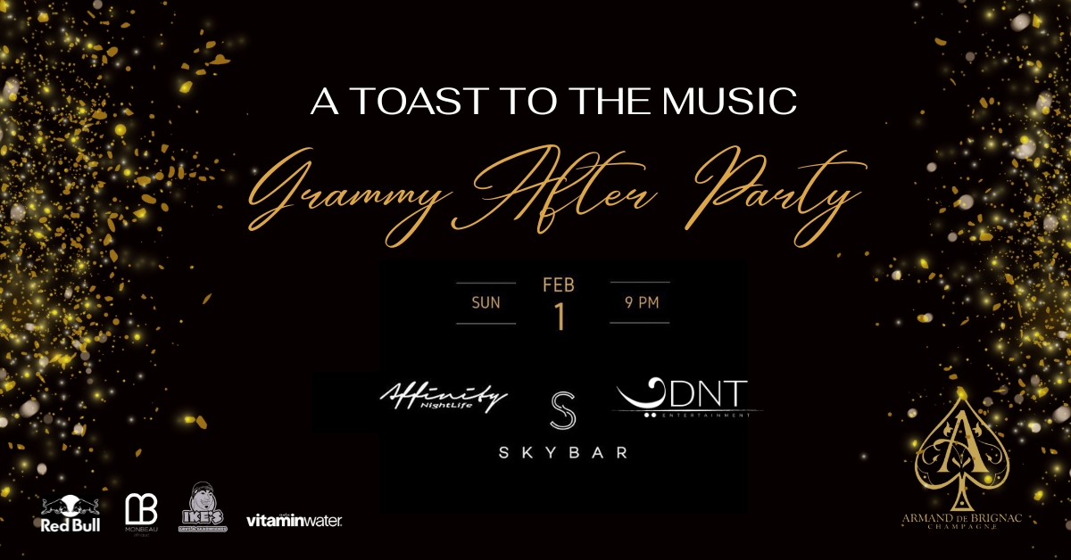 Affinity Nightlife & DNT Entertainment Host Grammy Afterparty ‘A Toast to the Music’ Presented by Armand de Brignac